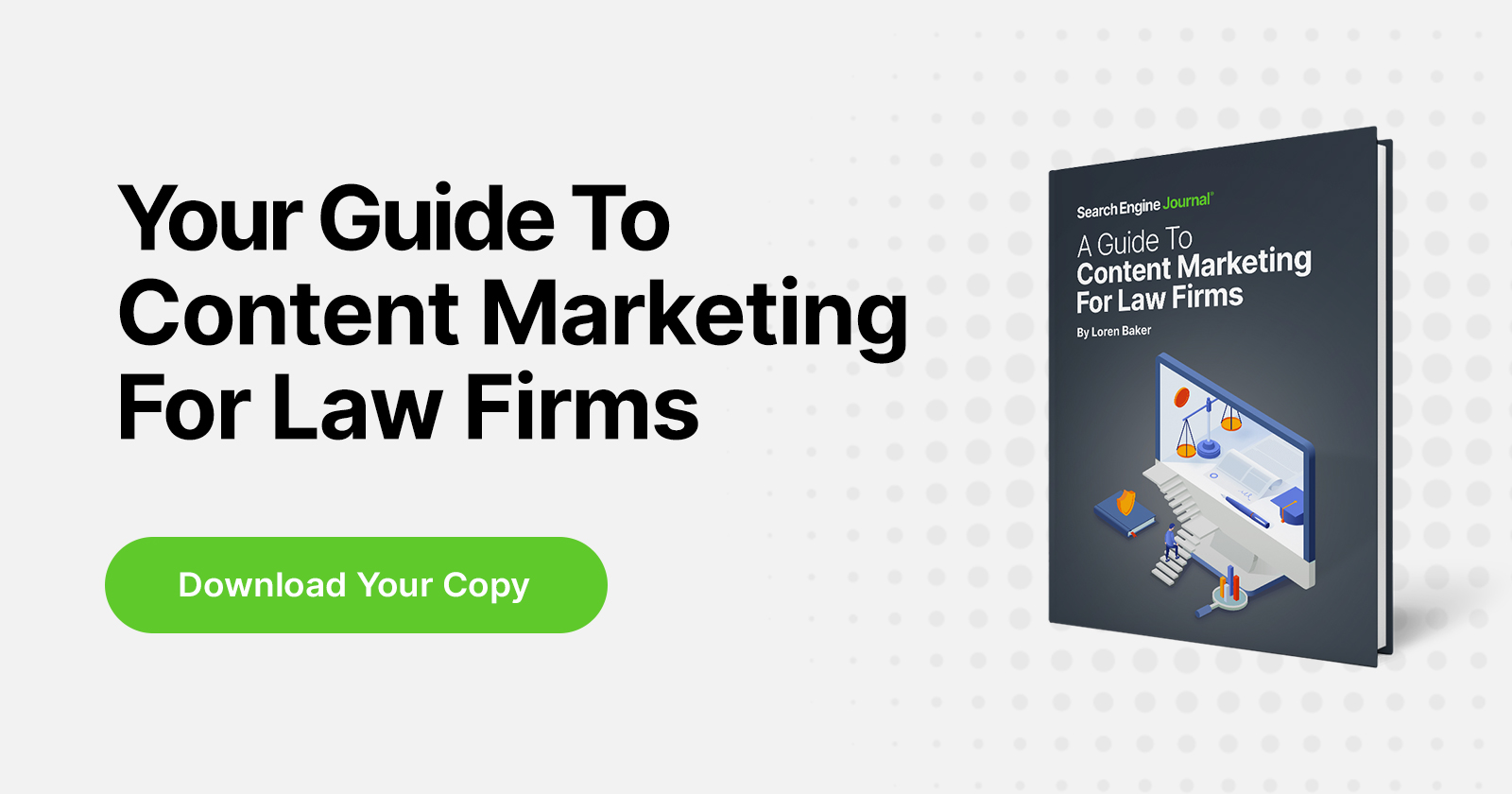 Content Marketing For Law Firms: Expand Your Reach & Increase Your Search Rankings